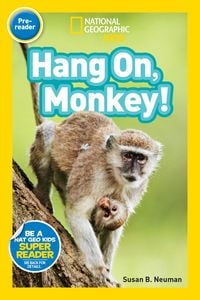 Produktbild: Hang On, Monkey! (National Geographic Kids Readers, Pre-Reader)