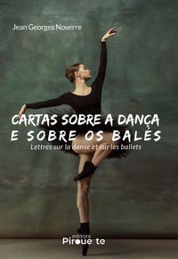 Produktbild: Cartas Sobre A Dan&ccedil;a E Sobre Os Bal&eacute;s: Lettres sur la Danse et sur les Ballets