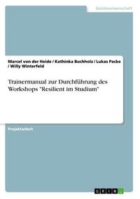 Produktbild: Heide, M: Trainermanual zur Durchf&uuml;hrung des Workshops "Resi