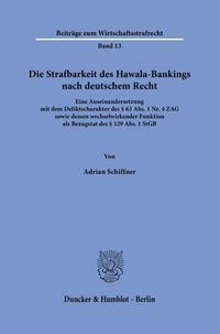 Produktbild: Die Strafbarkeit des Hawala-Bankings nach deutschem Recht