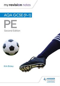 Produktbild: Bizley, K: My Revision Notes: AQA GCSE (9-1) PE Second Editi