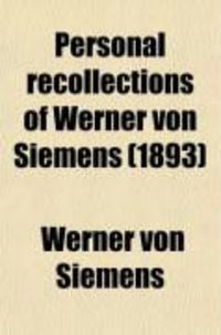 Produktbild: Personal Recollections of Werner Von Siemens