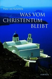 Produktbild: Was vom Christentum bleibt