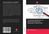 Produktbild: O empreendedorismo e a gest&atilde;o das pequenas empresas no s&eacute;culo XXI