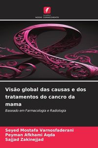 Produktbild: Vis&atilde;o global das causas e dos tratamentos do cancro da mama