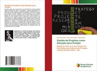Produktbild: Gest&atilde;o de Projetos como Solu&ccedil;&atilde;o para Evas&atilde;o