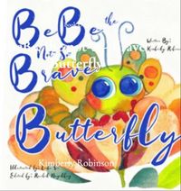 Produktbild: BeBe the Not-So-Brave Butterfly