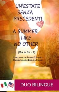 Produktbild: A Summer Like No Other / Un'estate senza precedenti (Libro bilingue: inglese/italiano)