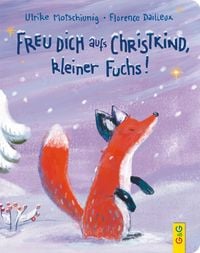 Bild vom Artikel Freu dich aufs Christkind, kleiner Fuchs! vom Autor Ulrike Motschiunig