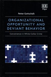 Produktbild: Gottschalk, P:  Organizational Opportunity and Deviant Behav