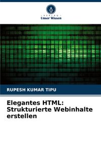 Produktbild: Elegantes HTML: Strukturierte Webinhalte erstellen
