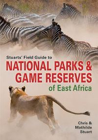 Produktbild: Stuarts' Field Guide to National Parks & Game Reserves of East Africa.