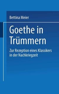 Produktbild: Goethe in Tr&uuml;mmern