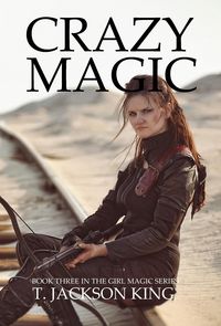 Produktbild: Crazy Magic (Girl Magic, #3)