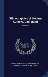Produktbild: Bibliographies of Modern Authors. [1st]-3d ser; Volume 1