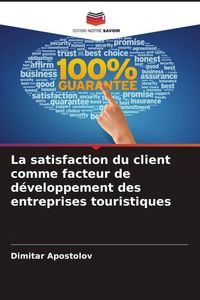 Produktbild: La satisfaction du client comme facteur de d&eacute;veloppement des entreprises touristiques