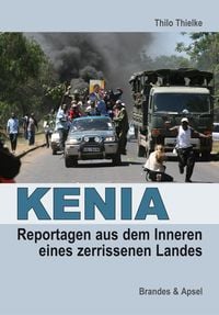 Produktbild: KENIA: Reportagen aus dem Inneren eines zerissenen Landes