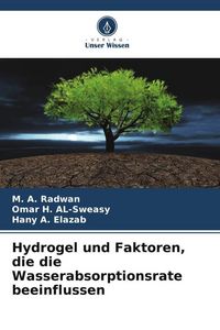 Produktbild: Hydrogel und Faktoren, die die Wasserabsorptionsrate beeinflussen
