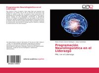 Produktbild: Programaci&oacute;n Neuroling&uuml;&iacute;stica en el Liderazgo