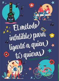 Produktbild: El m&eacute;todo infalible para ligarte a quien t&uacute; quieras