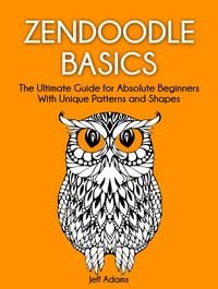 Produktbild: Zendoodle Basics: The Ultimate Guide for Absolute Beginners With Unique Patterns and Shapes