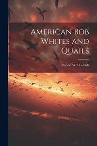 Produktbild: American bob Whites and Quails