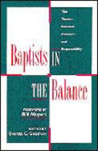 Produktbild: Baptists in the Balance: The Tension Between Freedom and Responsibility