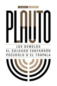 Produktbild: Los gemelos ; El soldado fanfarr&oacute;n ; Ps&eacute;udolo o El tr&aacute;pala