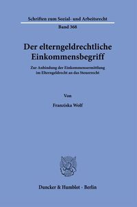Produktbild: Der elterngeldrechtliche Einkommensbegriff.