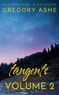 Produktbild: Tangents: Volume 2 (Hazardverse: Sidetracks, #3)