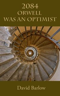 Produktbild: 2084: Orwell Was an Optimist