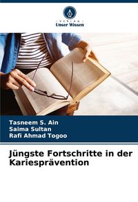 Produktbild: J&uuml;ngste Fortschritte in der Kariespr&auml;vention