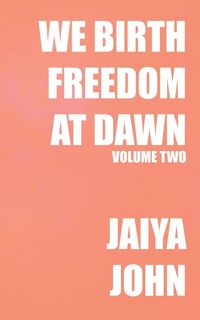 Produktbild: We Birth Freedom at Dawn