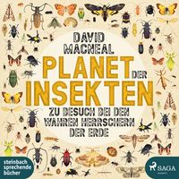Bild vom Artikel Planet der Insekten: Zu Besuch bei den wahren Herrschern der Erde vom Autor David MacNeal