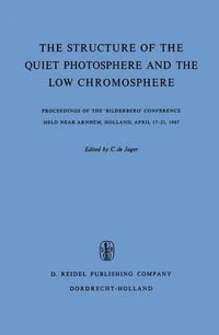 Produktbild: The Structure of the Quiet Photosphere and the Low Chromosphere