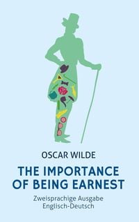 Produktbild: The Importance of Being Earnest. Zweisprachige Ausgabe Englisch-Deutsch (Bunbury)
