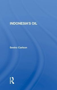 Produktbild: Carlson, S: Indonesia's Oil