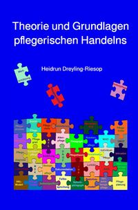 Produktbild: Theorie und Grundlagen pflegerischen Handelns