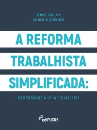Produktbild: A reforma trabalhista simplificada: coment&aacute;rios &agrave; lei n&deg; 13.467/2017