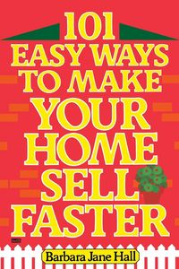 Produktbild: 101 Easy Ways to Make Your Home Sell Faster
