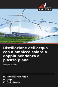 Produktbild: Distillazione dell'acqua con alambicco solare a doppia pendenza a piastra piana