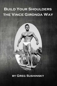 Produktbild: Build Your Shoulders the Vince Gironda Way