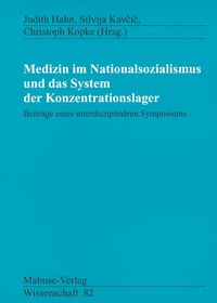 Produktbild: Medizin im Nationalsozialismus und das System der Konzentrationslager