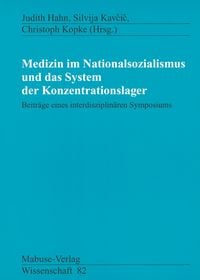 Produktbild: Medizin im Nationalsozialismus und das System der Konzentrationslager