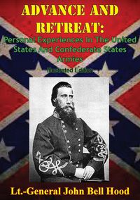 Produktbild: Advance And Retreat: Personal Experiences In The United States And Confederate States Armies [Illustrated Edition]