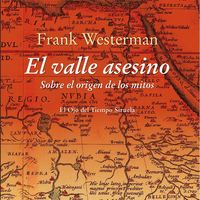 Produktbild: El valle asesino : sobre el origen de los mitos