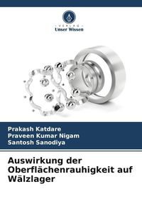 Produktbild: Auswirkung der Oberfl&auml;chenrauhigkeit auf W&auml;lzlager