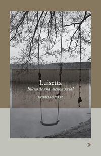 Produktbild: Luisetta. Inicios de una asesina serial