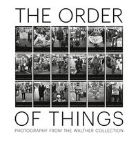 Produktbild: The Order of Things: Photography from The Walther Collection
