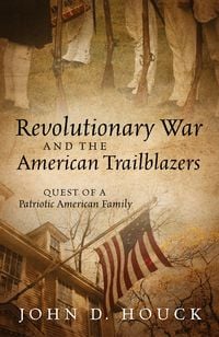 Produktbild: Revolutionary War and the American Trailblazers